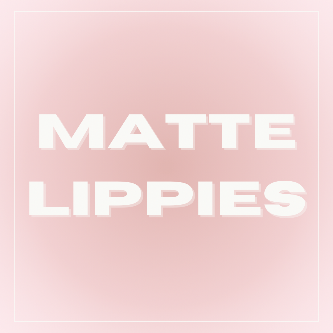 MATTE LIPPIES